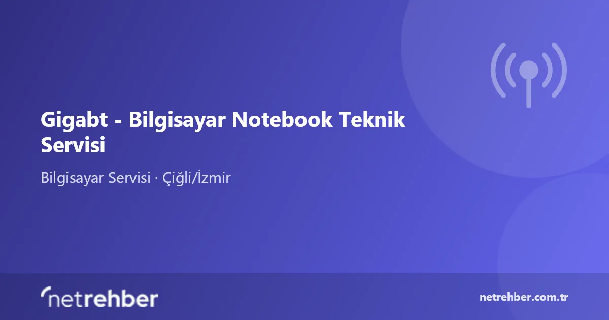 Gigabt - Bilgisayar Notebook Teknik Servisi kapak görseli