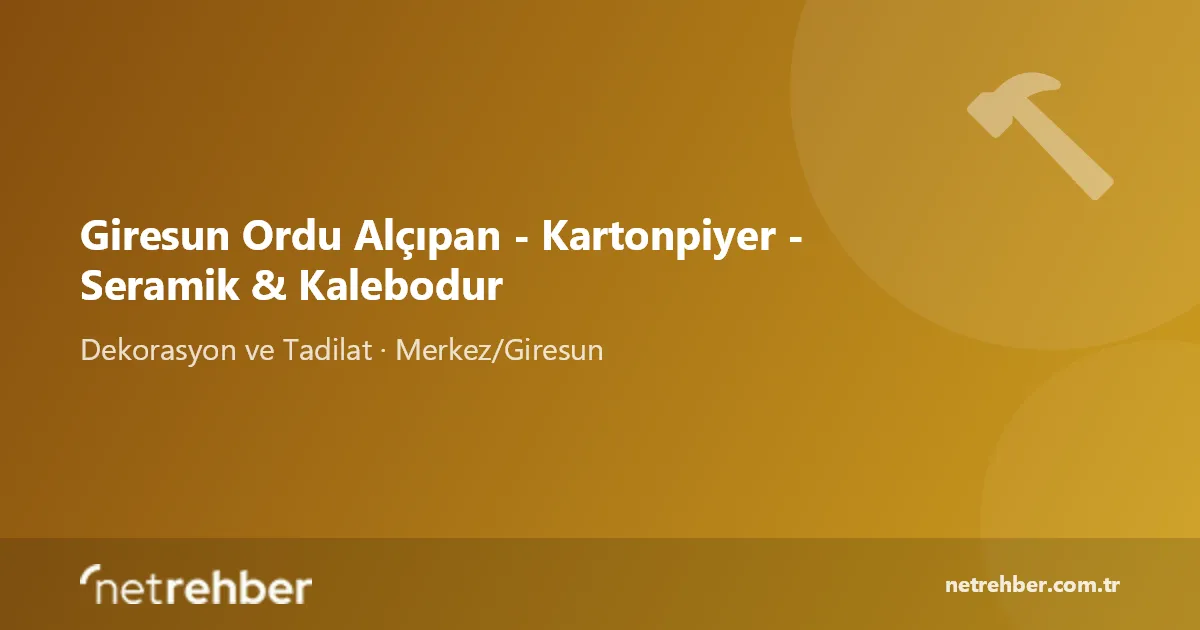 Giresun Ordu Alçıpan - Kartonpiyer - Seramik & Kalebodur kapak görseli