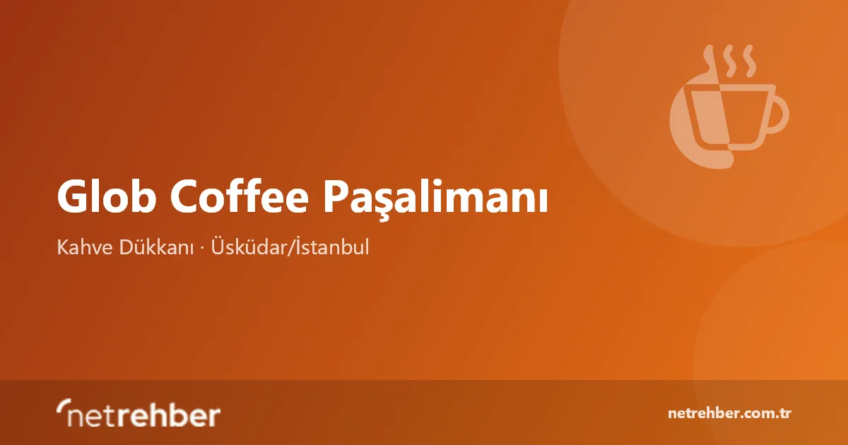 Glob Coffee Paşalimanı kapak görseli