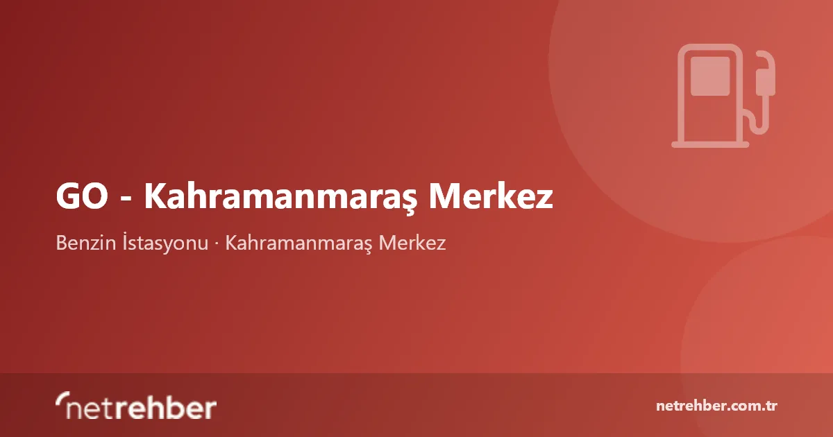 GO - Kahramanmaraş Merkez kapak görseli