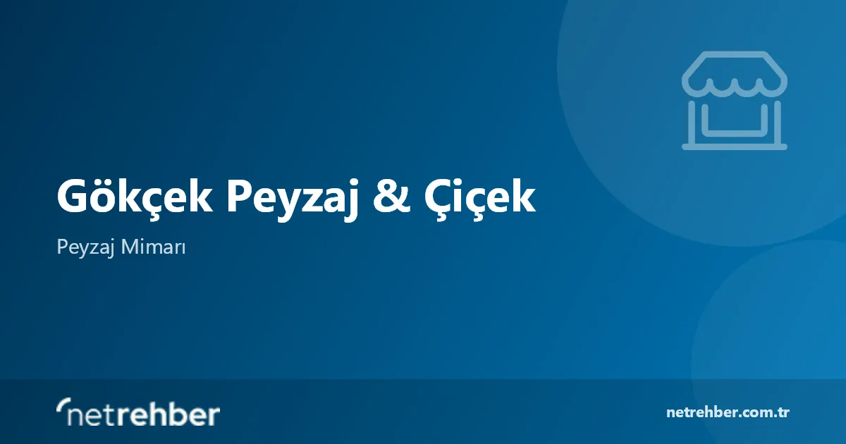 Gökçek Peyzaj & Çiçek kapak görseli