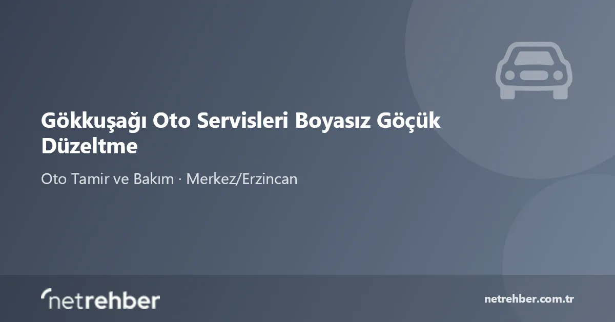 Gökkuşağı Oto Servisleri Boyasız Göçük Düzeltme kapak görseli