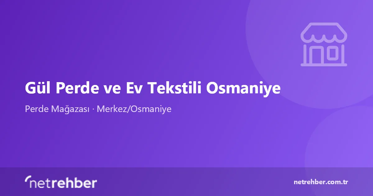 Gül Perde ve Ev Tekstili Osmaniye kapak görseli