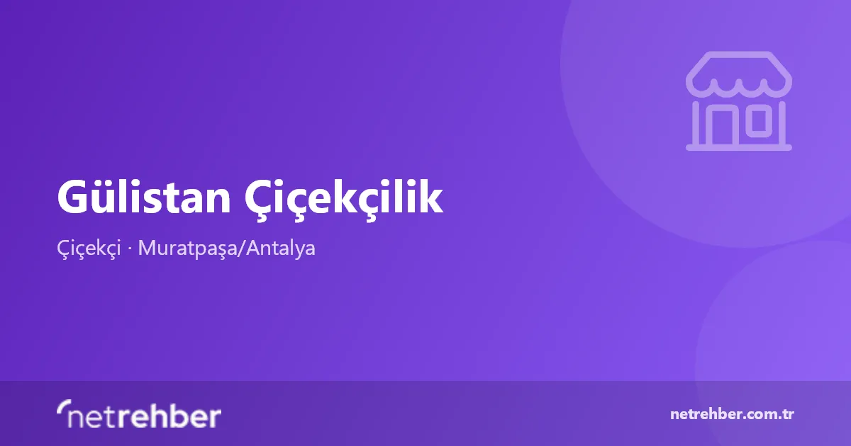 Gülistan Çiçekçilik kapak görseli