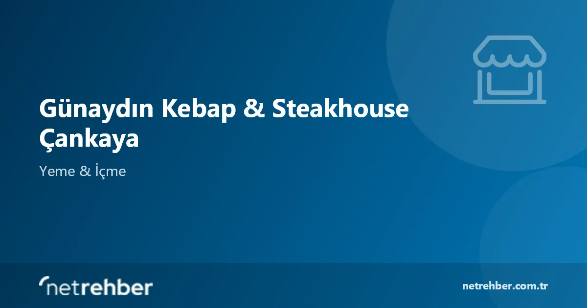 Günaydın Kebap & Steakhouse Çankaya kapak görseli