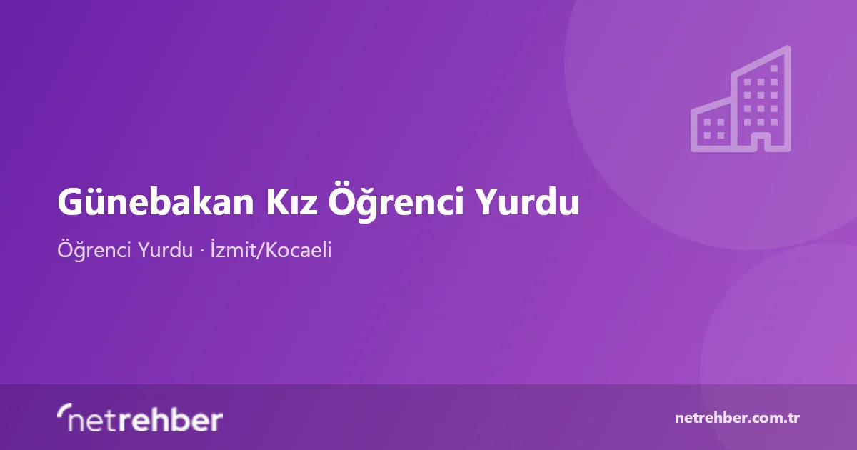 Günebakan Kız Öğrenci Yurdu kapak görseli