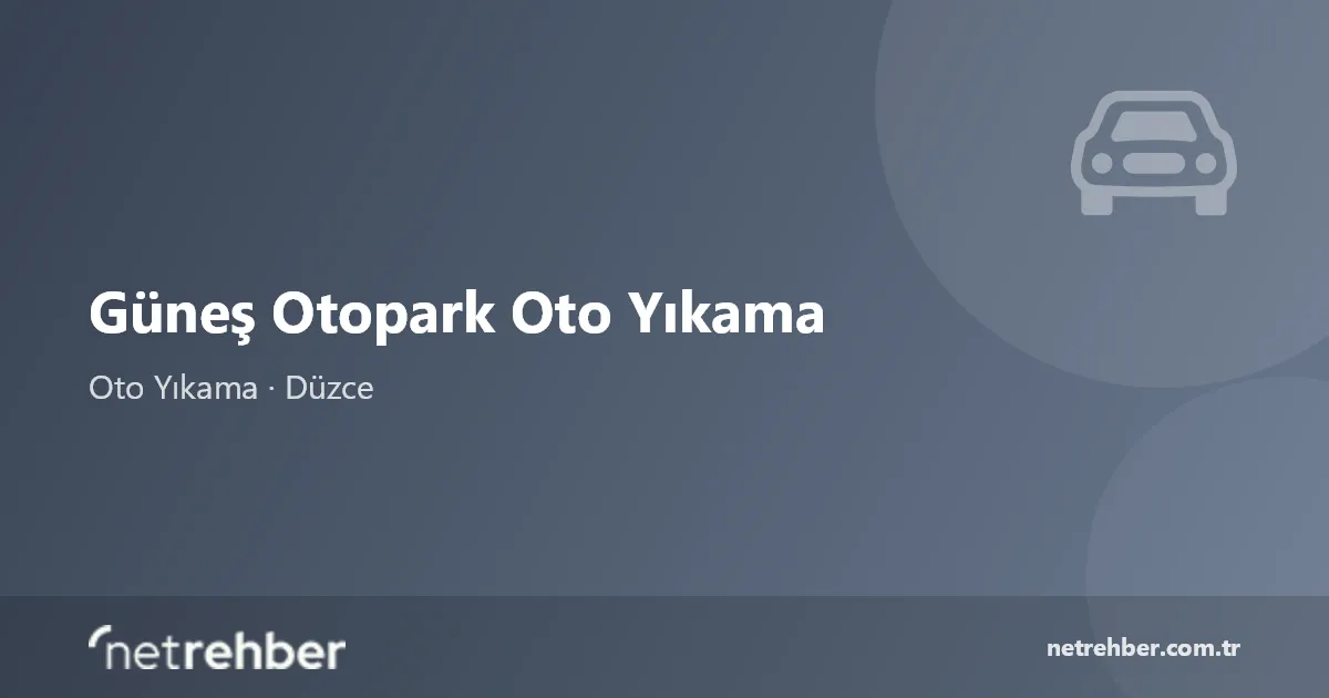 Güneş Otopark Oto Yıkama kapak görseli
