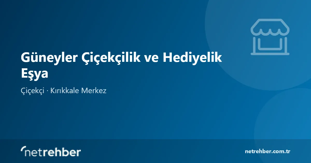 Güneyler Çiçekçilik ve Hediyelik Eşya kapak görseli
