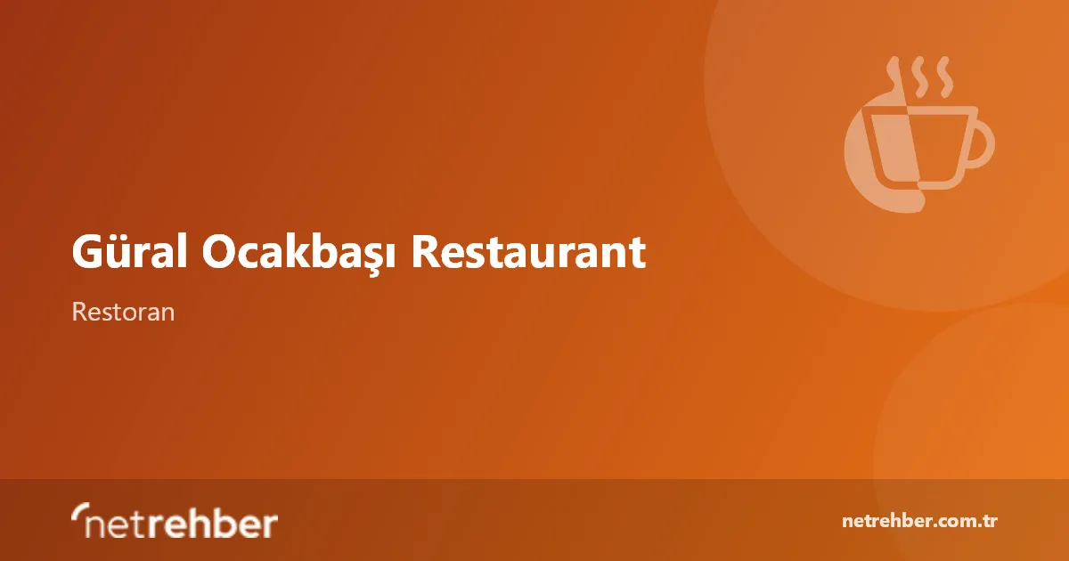 Güral Ocakbaşı Restaurant kapak görseli