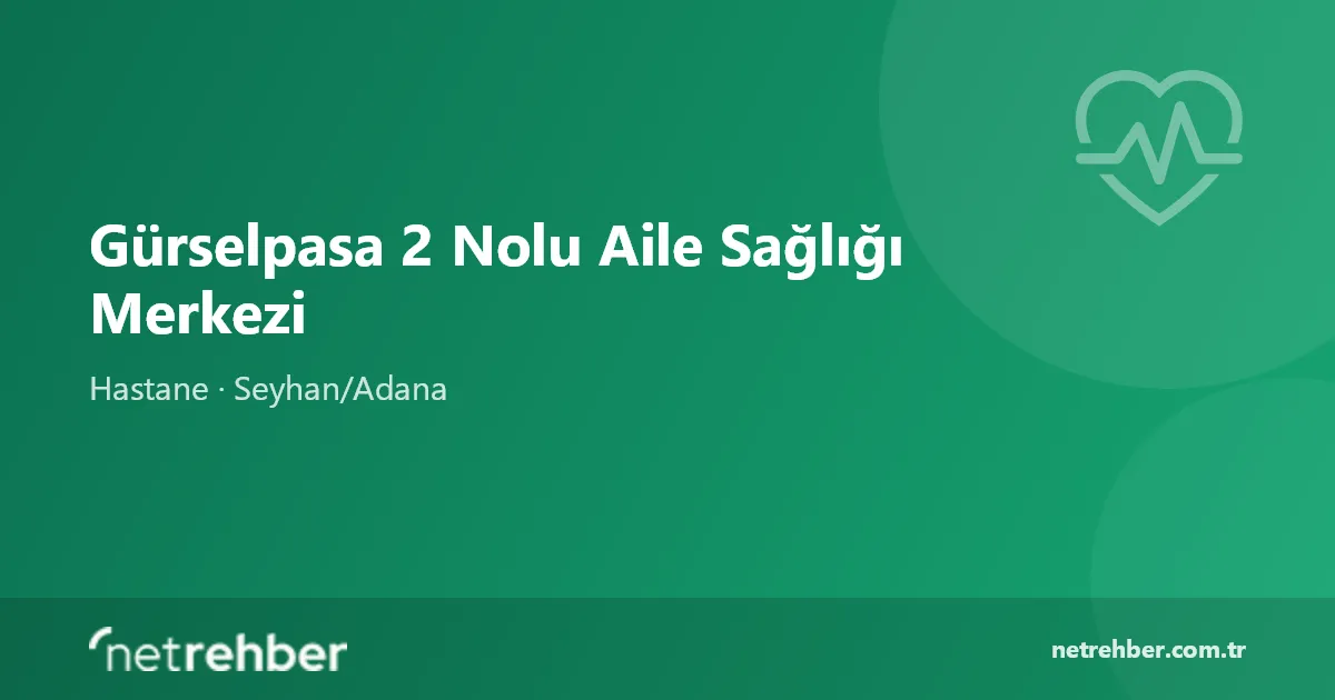 Gürselpasa 2 Nolu Aile Sağlığı Merkezi kapak görseli