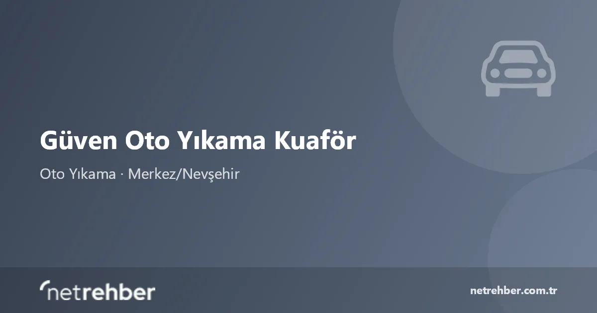 Güven Oto Yıkama Kuaför kapak görseli