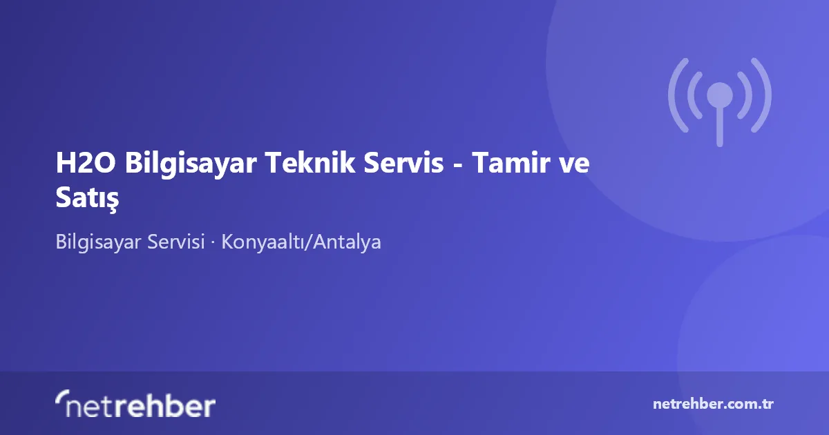 H2O Bilgisayar Teknik Servis - Tamir ve Satış kapak görseli