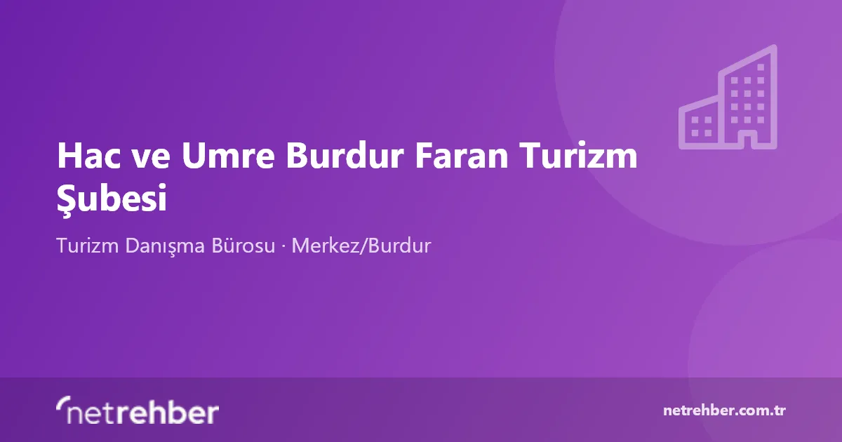 Hac ve Umre Burdur Faran Turizm Şubesi kapak görseli