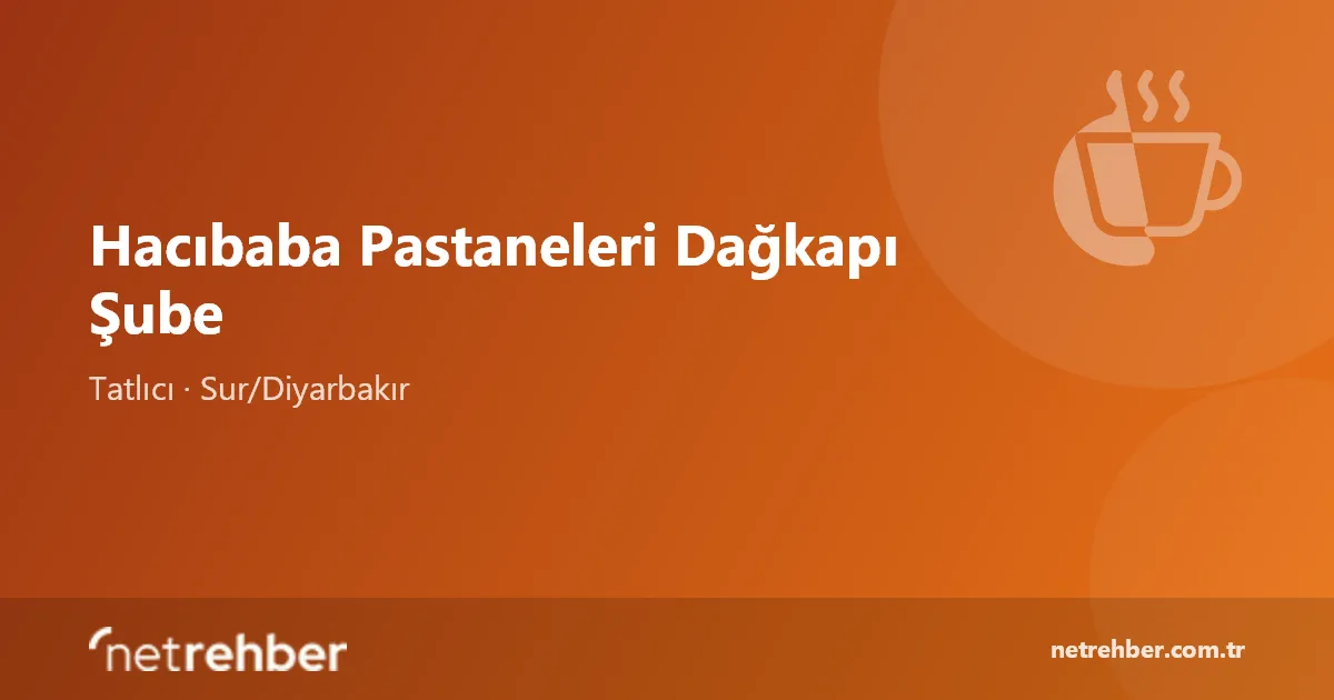 Hacıbaba Pastaneleri Dağkapı Şube kapak görseli