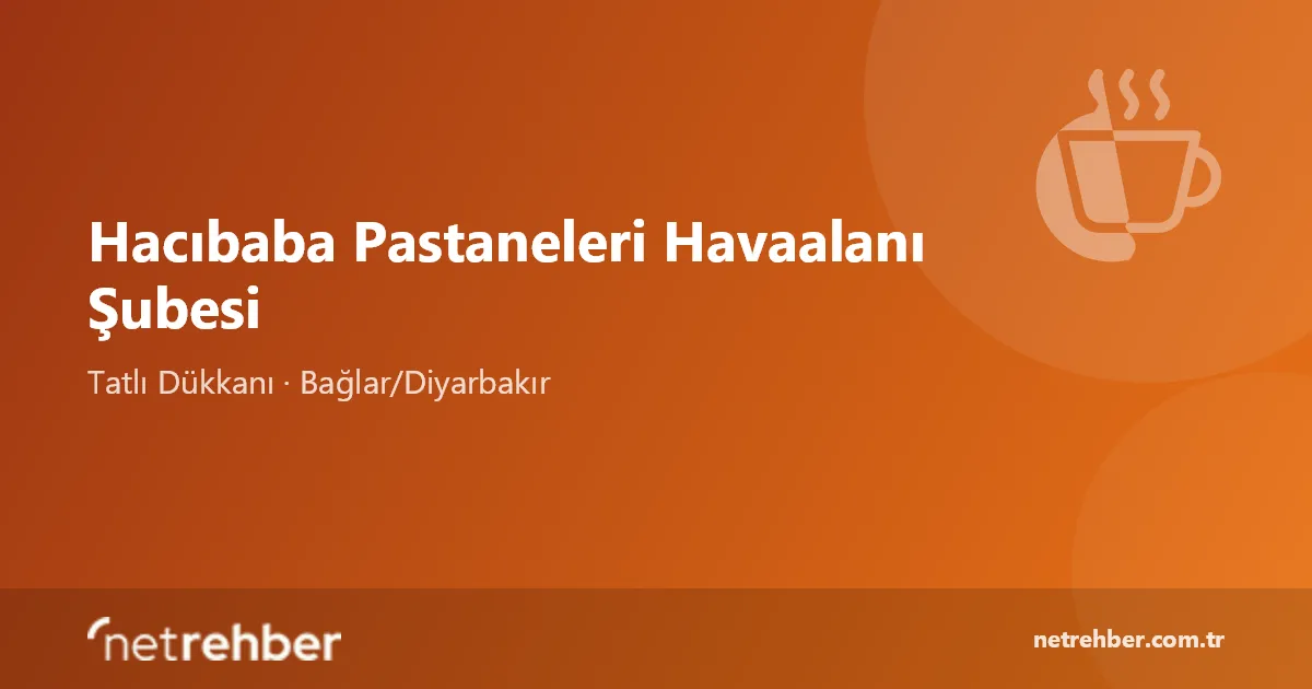 Hacıbaba Pastaneleri Havaalanı Şubesi kapak görseli