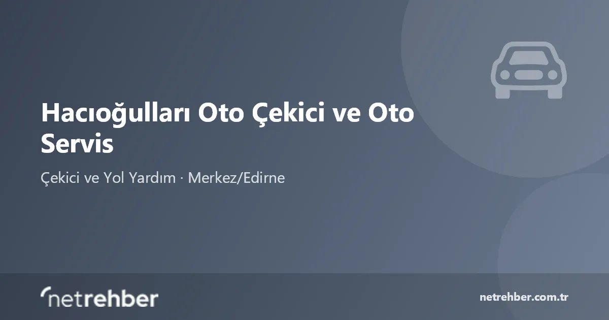 Hacıoğulları Oto Çekici ve Oto Servis kapak görseli