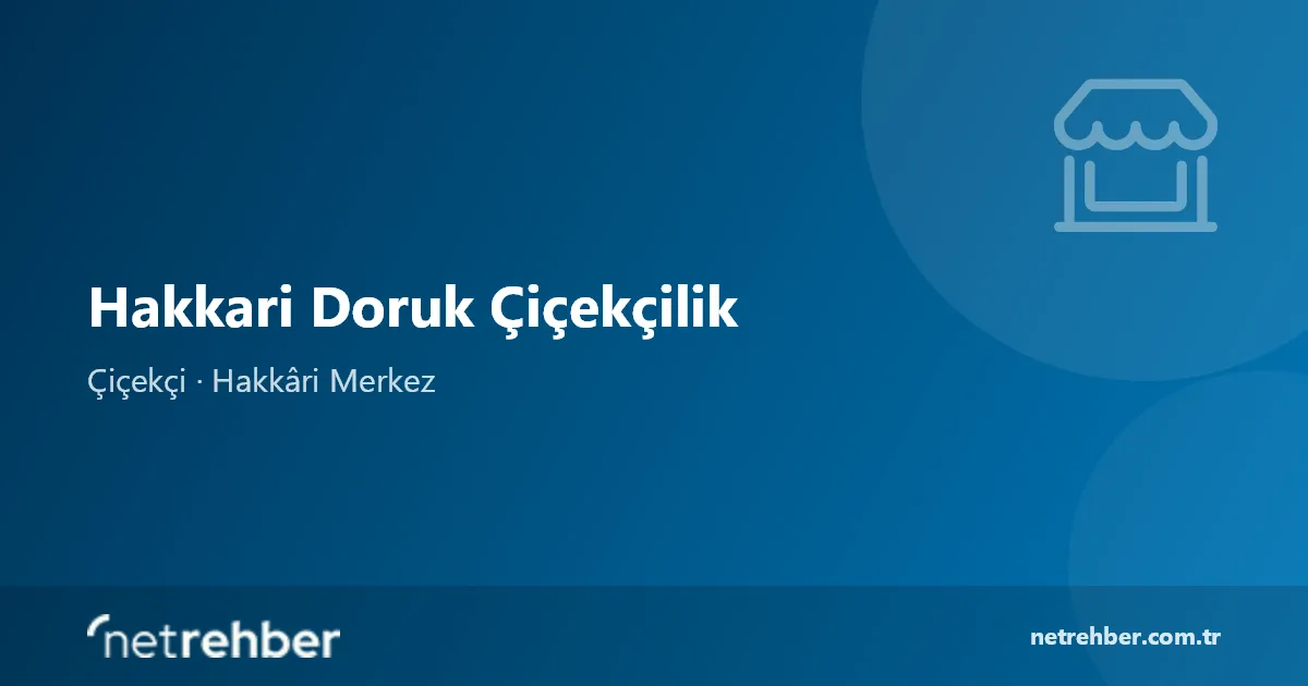Hakkari Doruk Çiçekçilik kapak görseli