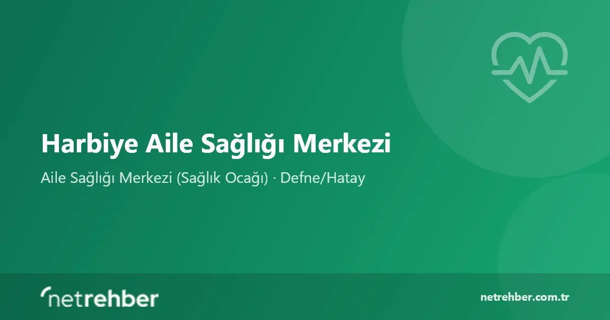Harbiye Aile Sağlığı Merkezi kapak görseli