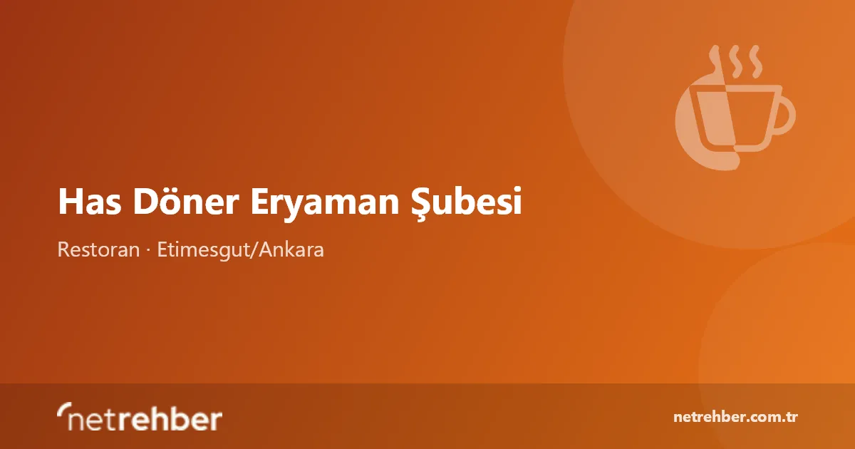 Has Döner Eryaman Şubesi kapak görseli