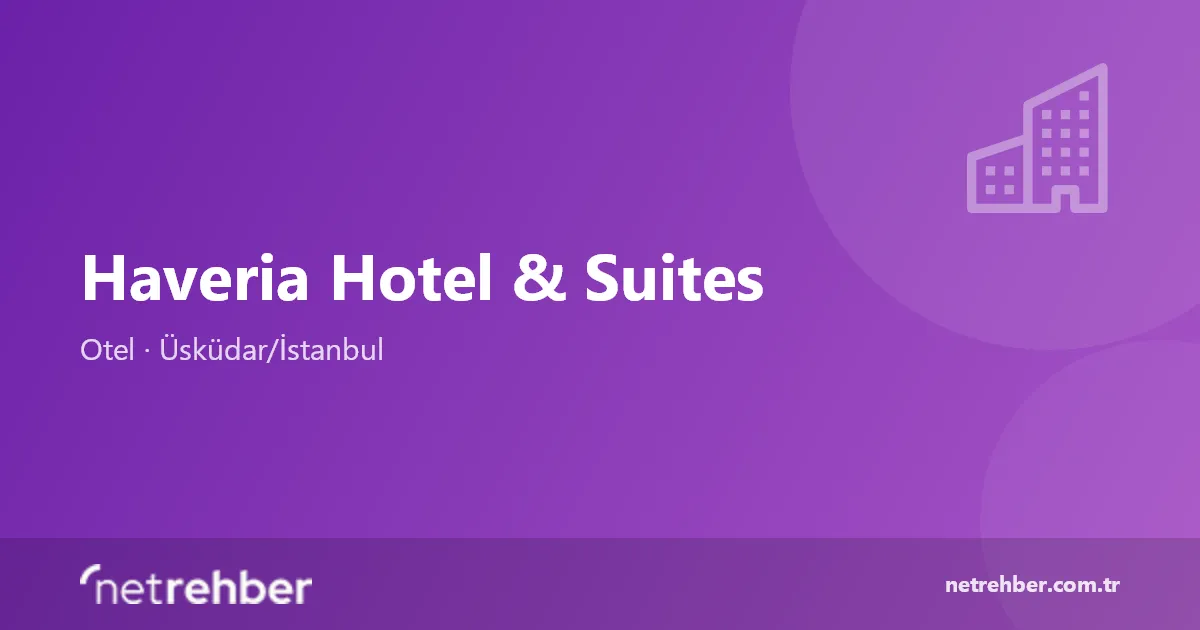 Haveria Hotel & Suites kapak görseli