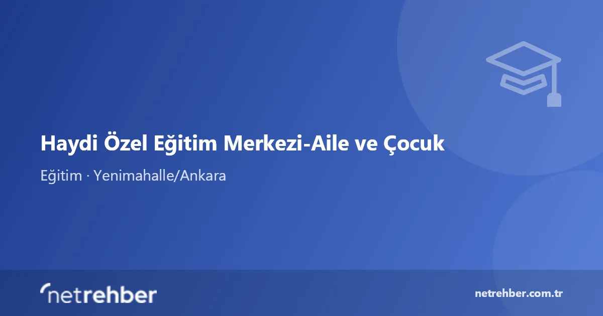 Haydi Özel Eğitim Merkezi-Aile ve Çocuk kapak görseli