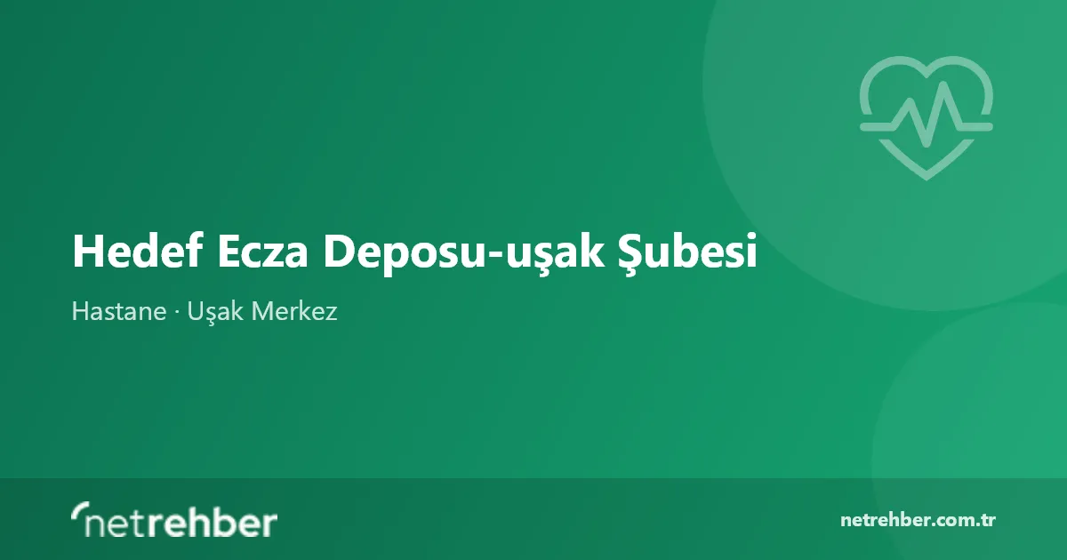 Hedef Ecza Deposu-uşak Şubesi kapak görseli