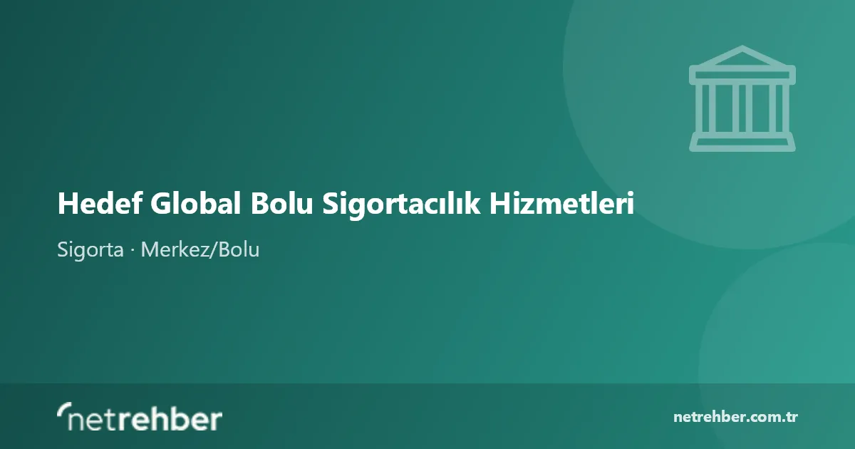 Hedef Global Bolu Sigortacılık Hizmetleri kapak görseli