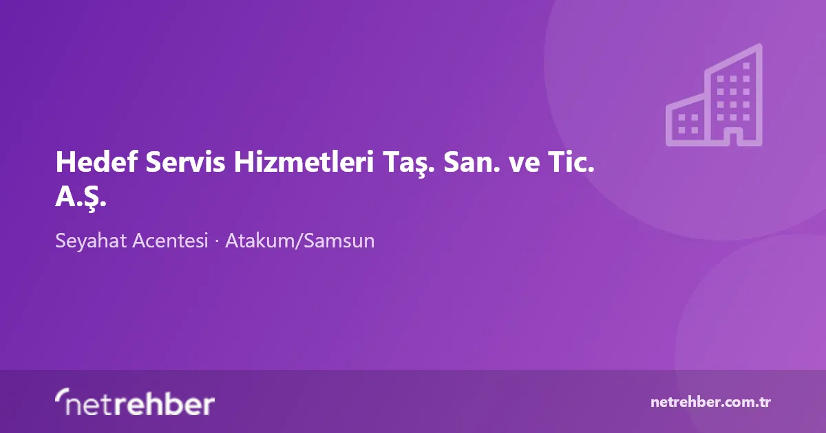 Hedef Servis Hizmetleri Taş. San. ve Tic. A.Ş. kapak görseli