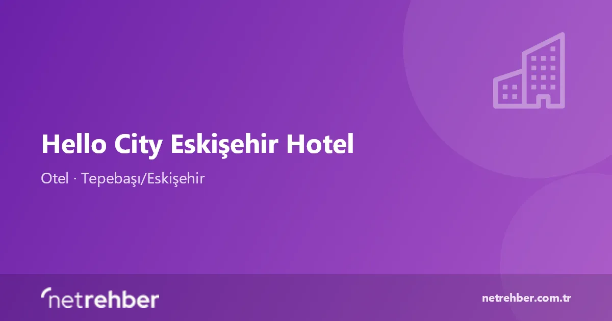 Hello City Eskişehir Hotel kapak görseli