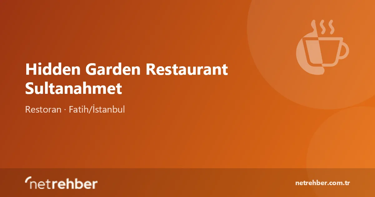 Hidden Garden Restaurant Sultanahmet kapak görseli