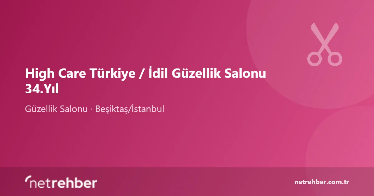 High Care Türkiye / İdil Güzellik Salonu 34.Yıl kapak görseli