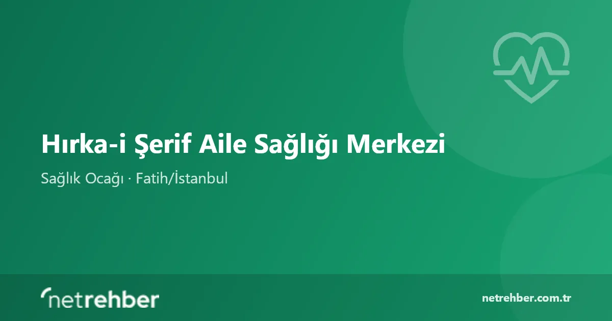 Hırka-i Şerif Aile Sağlığı Merkezi kapak görseli
