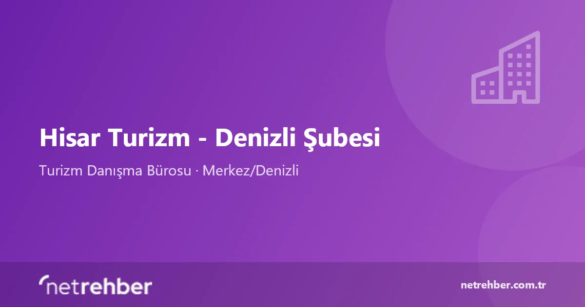 Hisar Turizm - Denizli Şubesi kapak görseli