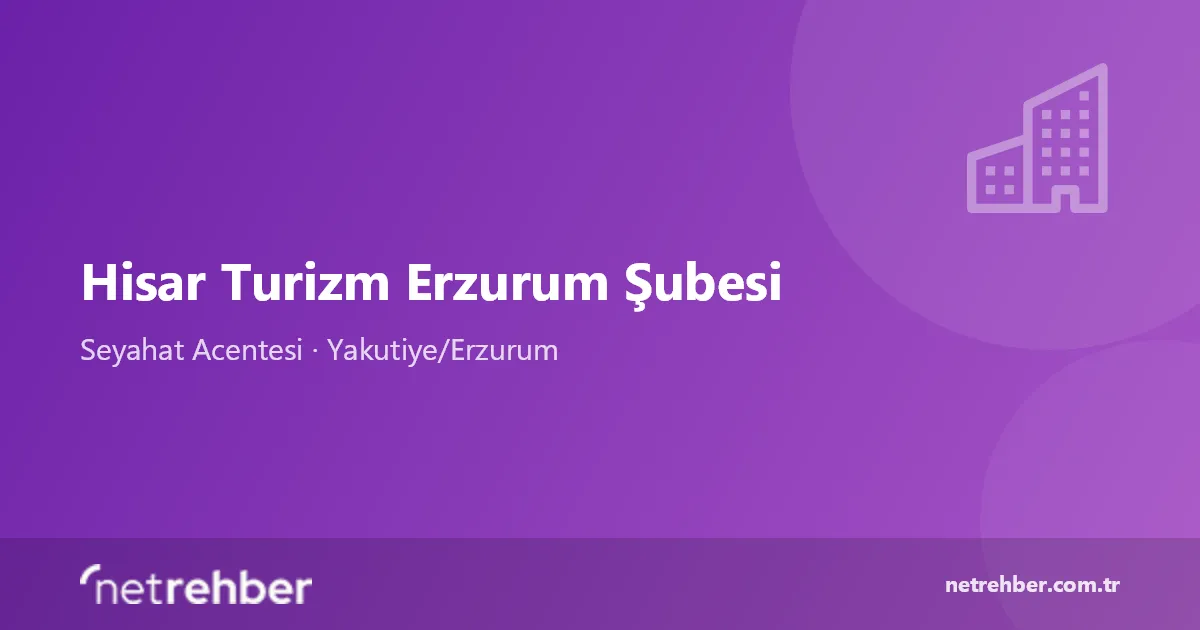 Hisar Turizm Erzurum Şubesi kapak görseli