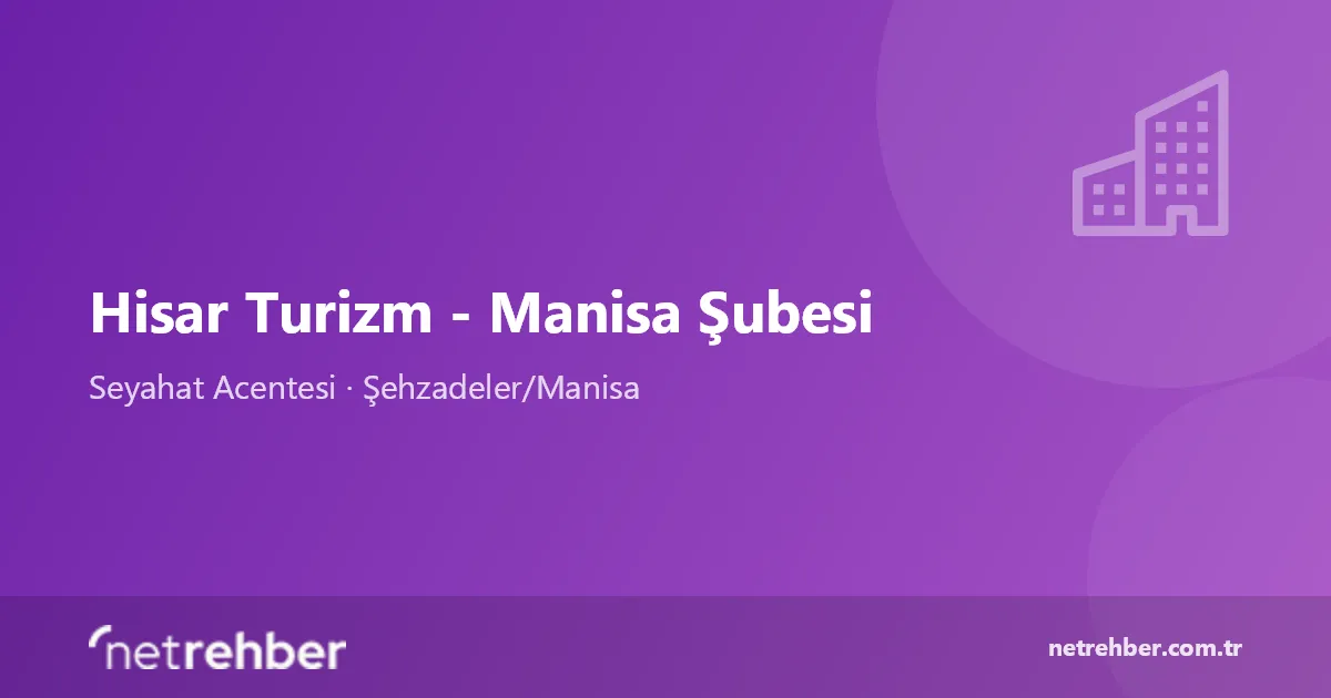 Hisar Turizm - Manisa Şubesi kapak görseli