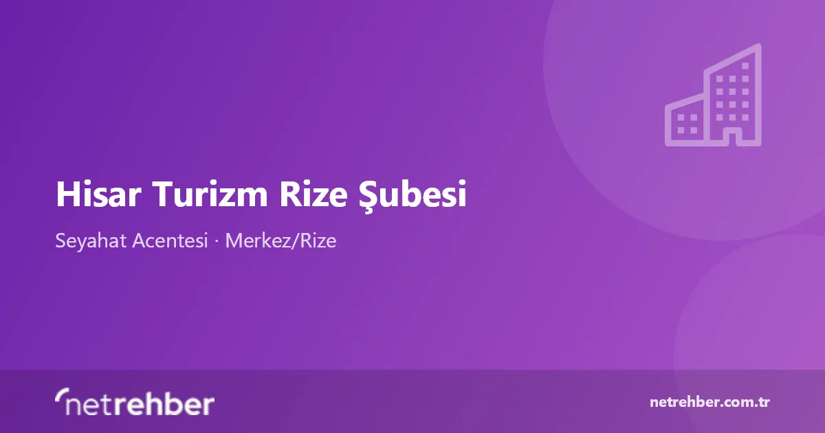 Hisar Turizm Rize Şubesi kapak görseli