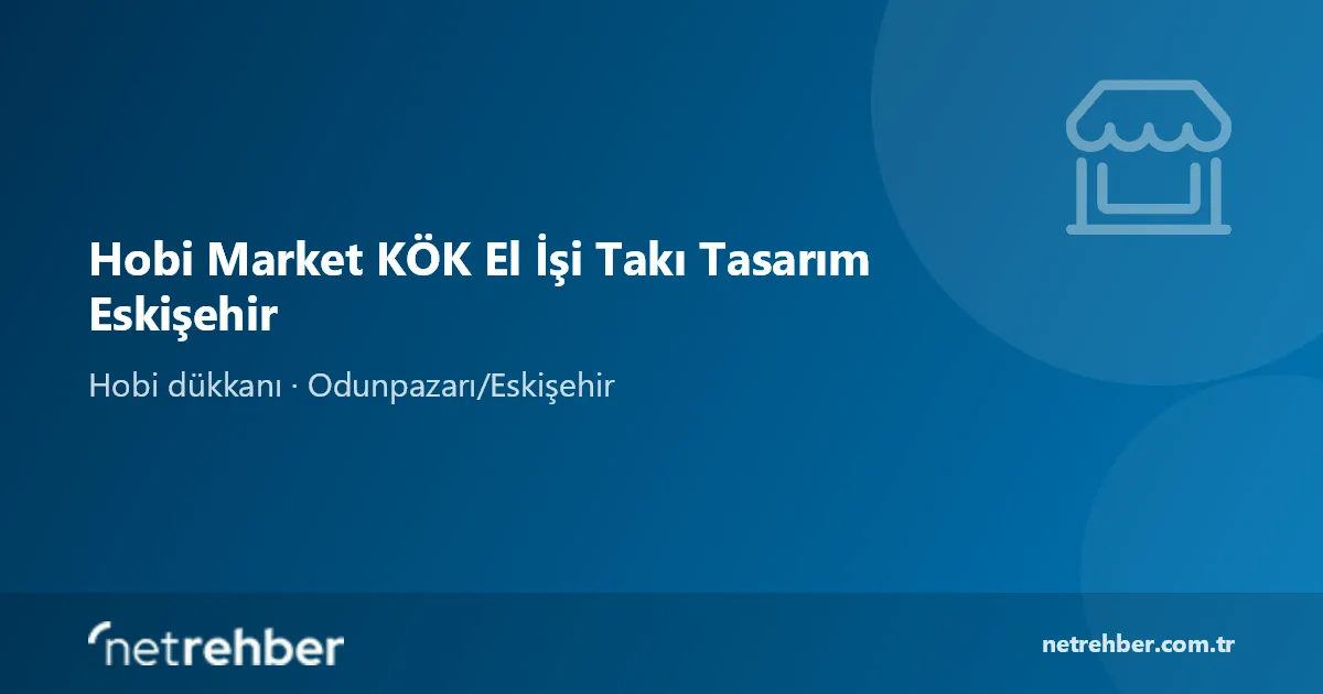 Hobi Market KÖK El İşi Takı Tasarım Eskişehir kapak görseli