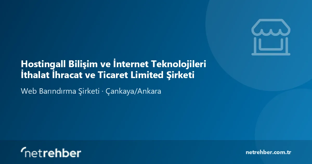 Hostingall Bilişim ve İnternet Teknolojileri İthalat İhracat ve Ticaret Limited Şirketi kapak görseli
