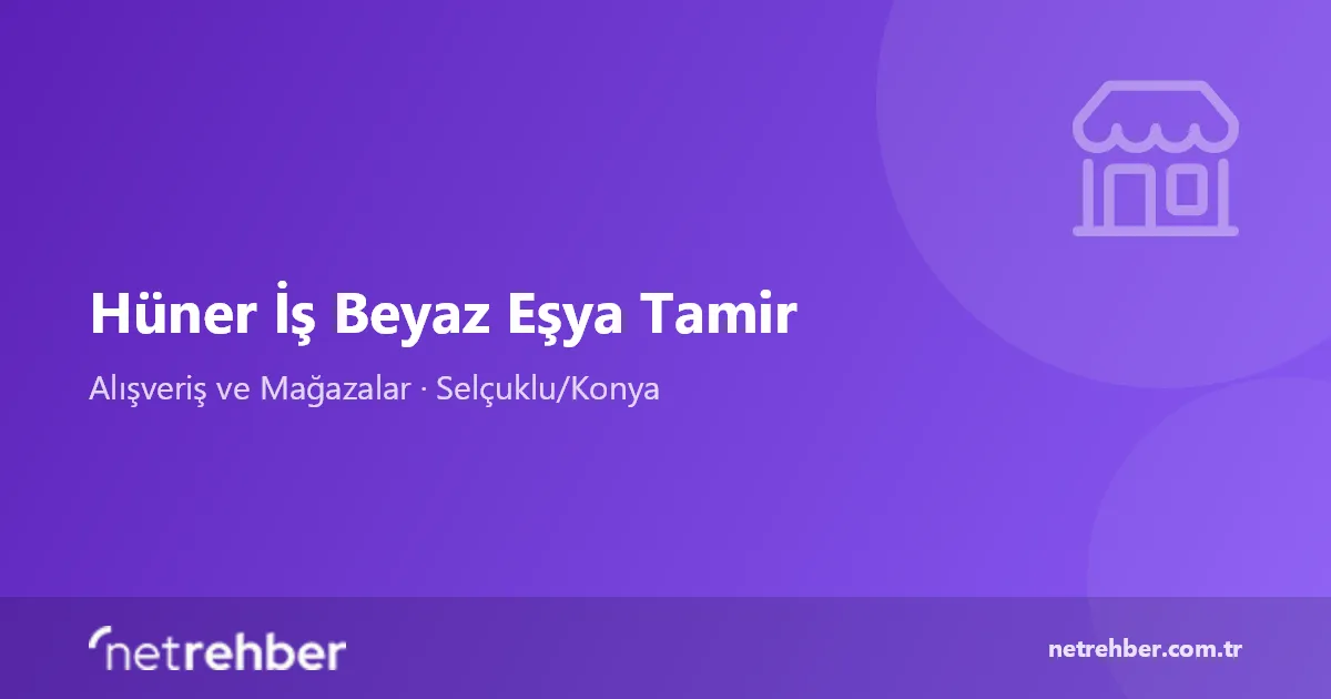 Hüner İş Beyaz Eşya Tamir kapak görseli