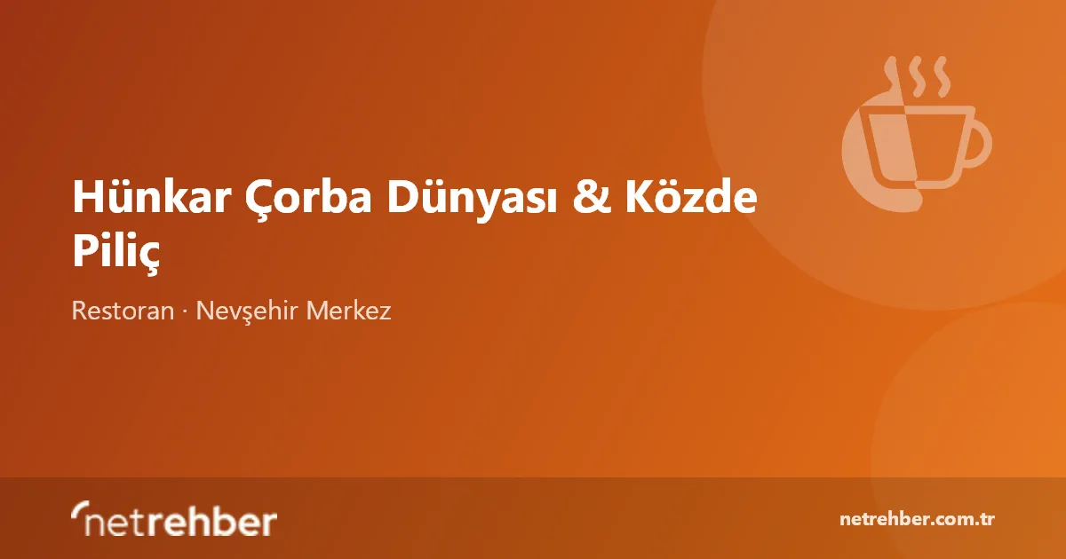 Hünkar Çorba Dünyası & Közde Piliç kapak görseli
