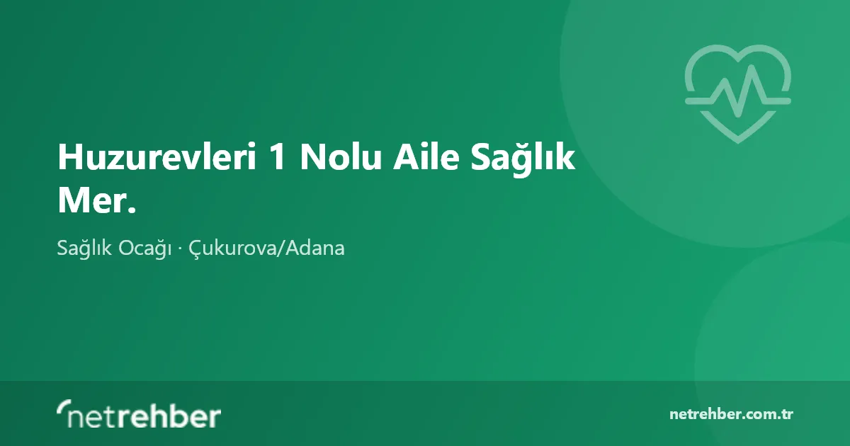 Huzurevleri 1 Nolu Aile Sağlık Mer. kapak görseli
