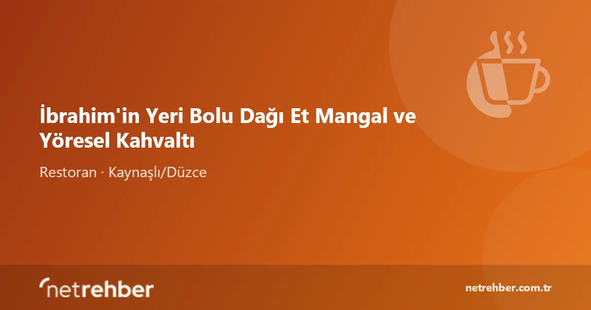 İbrahim'in Yeri Bolu Dağı Et Mangal ve Yöresel Kahvaltı kapak görseli