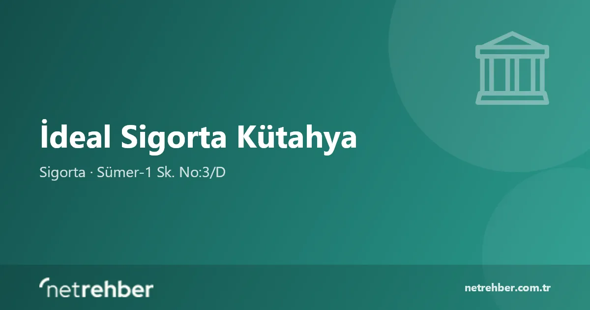 İdeal Sigorta Kütahya kapak görseli