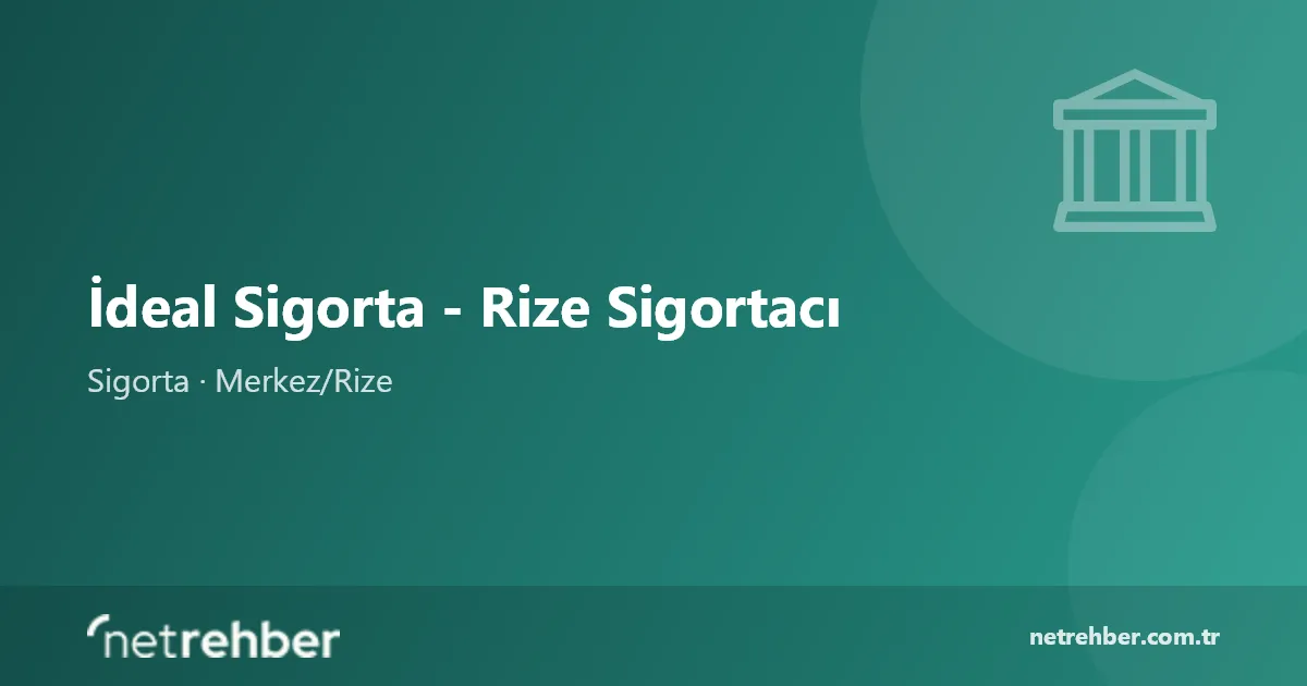 İdeal Sigorta - Rize Sigortacı kapak görseli