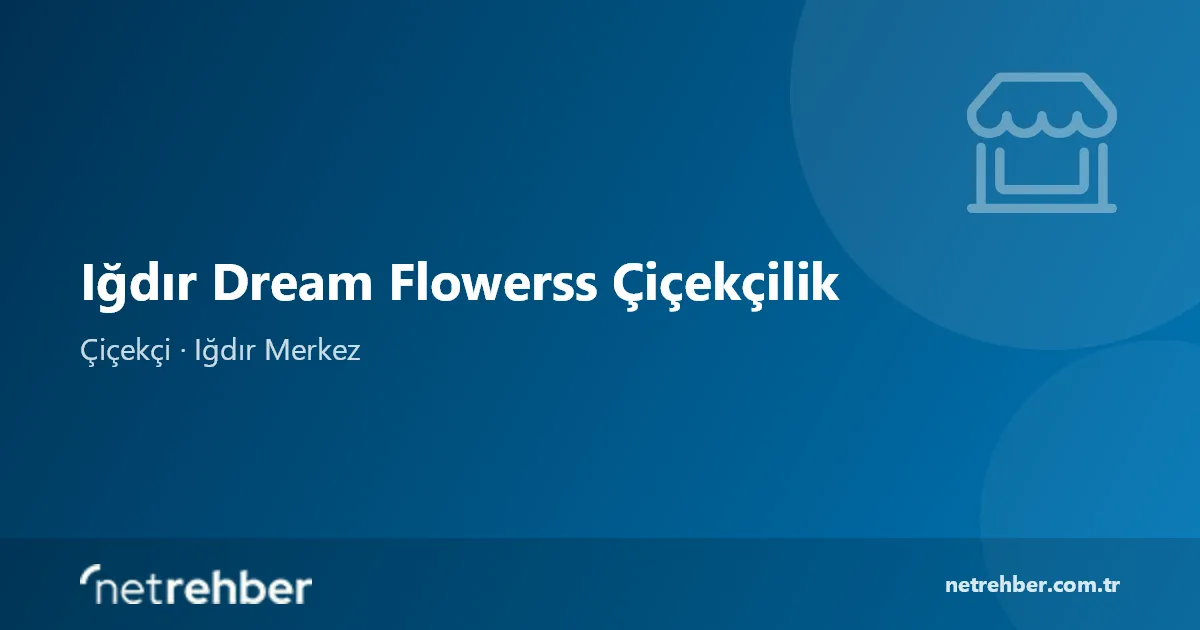 Iğdır Dream Flowerss Çiçekçilik kapak görseli
