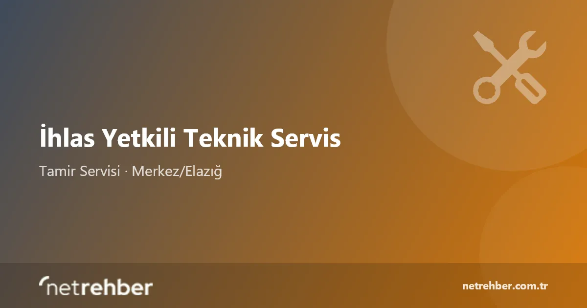İhlas Yetkili Teknik Servis kapak görseli