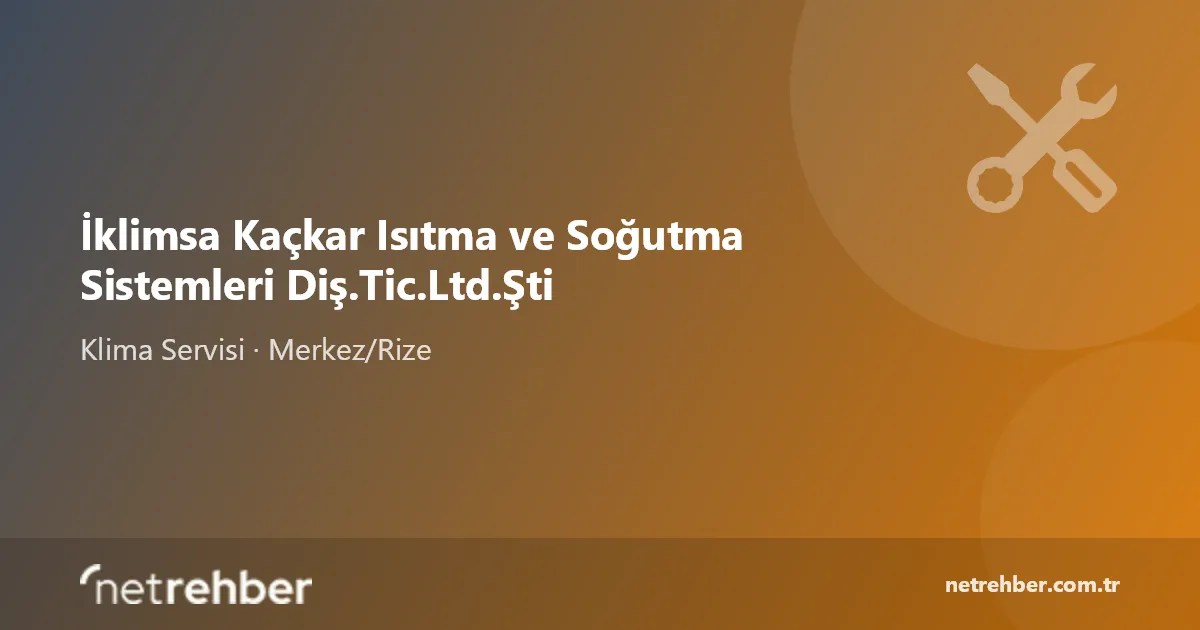 İklimsa Kaçkar Isıtma ve Soğutma Sistemleri Diş.Tic.Ltd.Şti kapak görseli