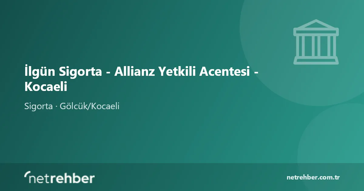 İlgün Sigorta - Allianz Yetkili Acentesi - Kocaeli kapak görseli