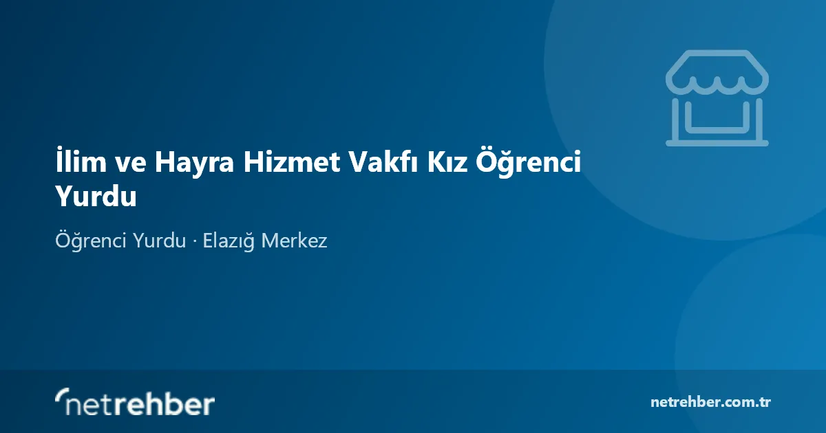 İlim ve Hayra Hizmet Vakfı Kız Öğrenci Yurdu kapak görseli