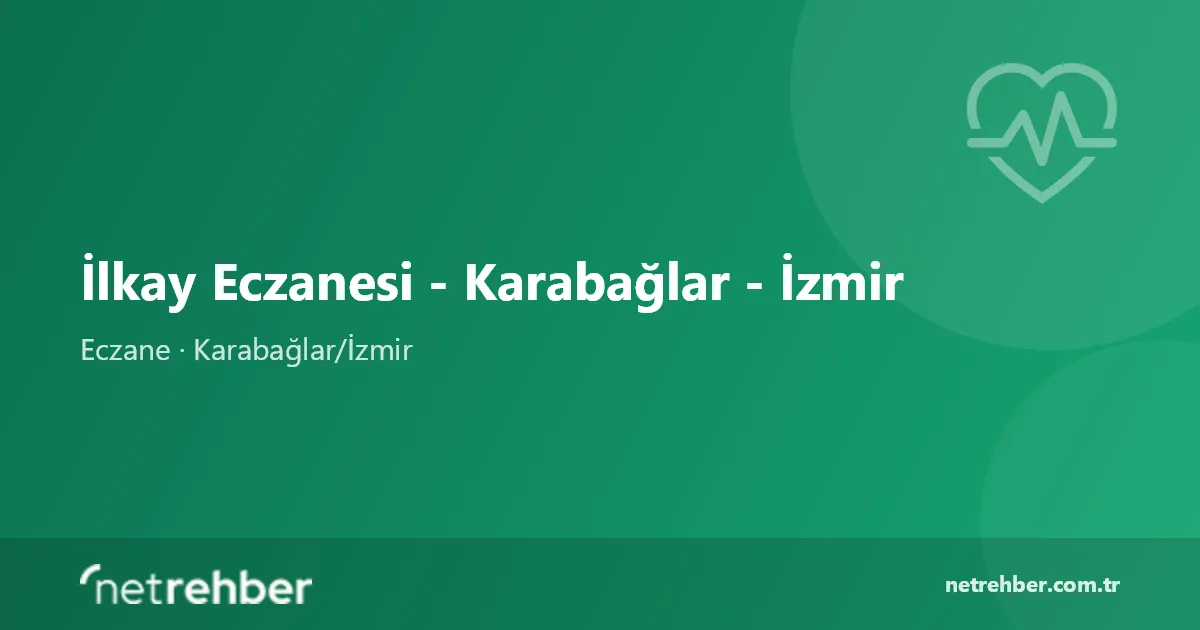 İlkay Eczanesi - Karabağlar - İzmir kapak görseli